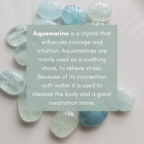Aquamarine Meaning, Aquamarine is a crystal that enhances courage and intuition. Aquamarines are mainly used as a soothing stone, to relieve stress. Because of its connection with water it is used to cleanse the body and a great meditation stone.