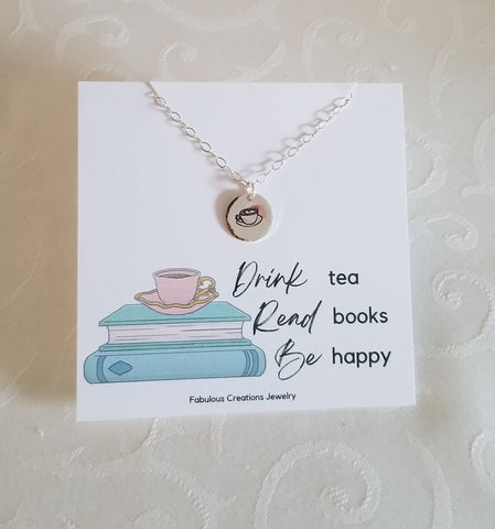 Drink Tea Read Books Be Happy, Tea Cup Charm Necklace, Hand Stamped Jewelry Made in the USA